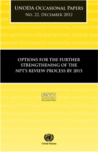 Options for the Further Strengthening of the NPT’s Review Process by 2015 (UNODA Occasional Paper No. 22)  image